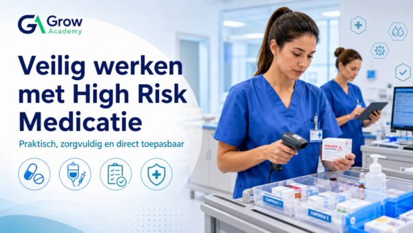 Veilig werken met High Risk Medicatie